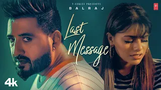 Last Message Balraj Video Song